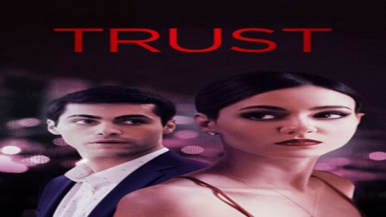 فيلم Trust 2021 مترجم