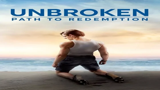 فيلم Unbroken: Path to Redemption 2018 مترجم