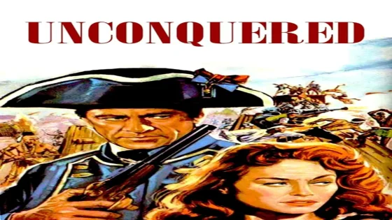 فيلم Unconquered 1947 مترجم