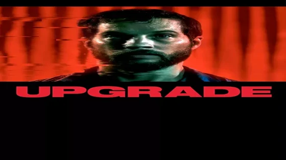فيلم Upgrade 2018 مترجم