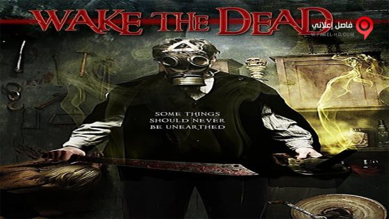 فيلم Wake the Dead 2017 مترجم