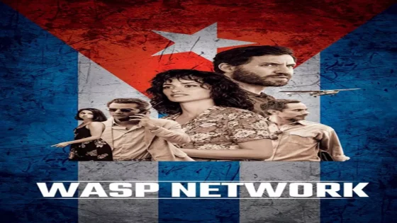 فيلم Wasp Network 2019 مترجم