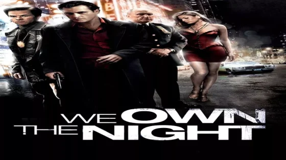 فيلم We Own the Night 2007 مترجم