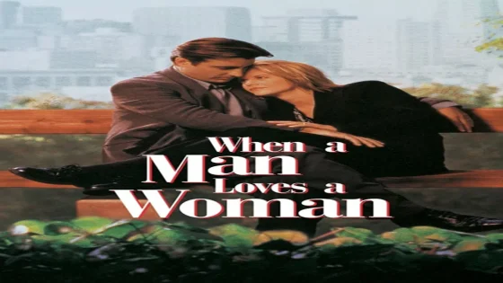 فيلم When a Man Loves a Woman 1995 مترجم