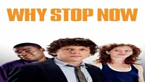فيلم Why Stop Now? 2012 مترجم