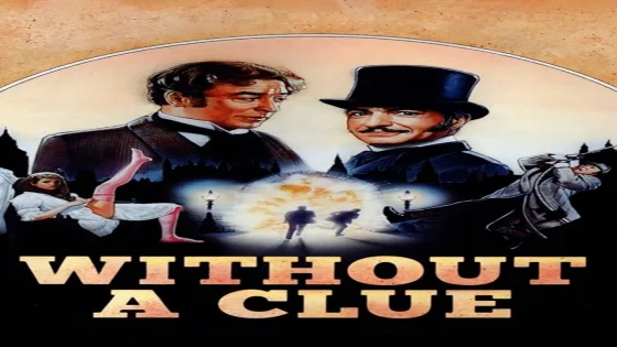 فيلم Without a Clue 1988 مترجم
