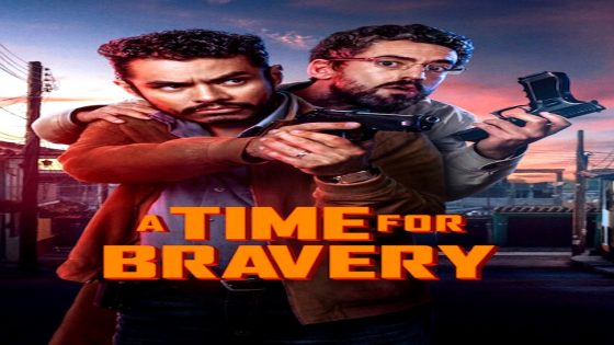 فيلم A Time for Bravery 2025 مترجم