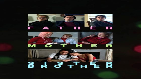 فيلم Father Mother Sister Brother 2025 مترجم