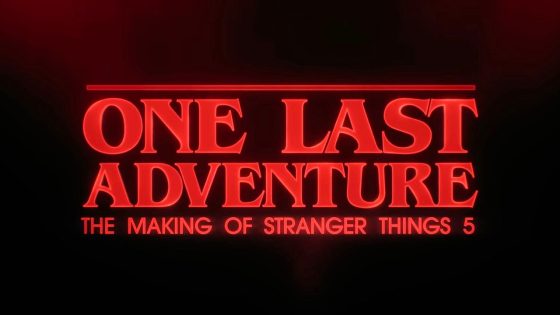 فيلم One Last Adventure: The Making of Stranger Things 5 2026 مترجم